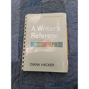 A Writer's Reference 6th Edition by Diana Hacker High School College Homeschool